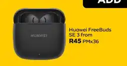 MTN Huawei FreeBuds SE 3 offer