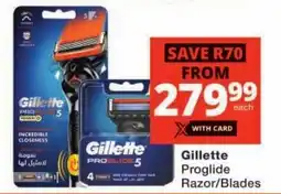 Checkers Gillette Proglide Razor/ Blades offer