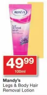 Checkers Mandy's Legs & Body Hair Removal Lotion offer