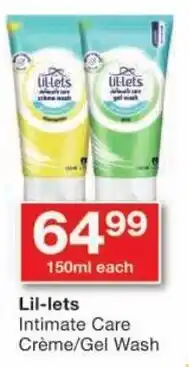 Checkers Lil-lets Intimate Care Crème/ Gel Wash offer