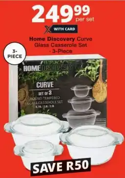 Checkers Home Discovery Curve Glass Casserole Set offer