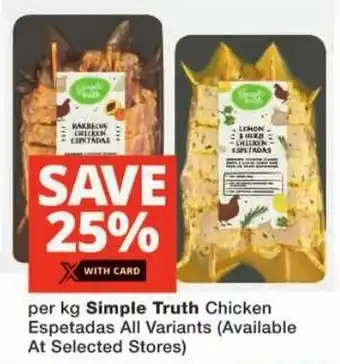 Checkers Simple Truth Chicken Espetadas All Variants offer