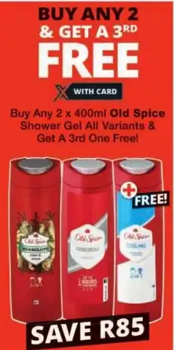 Checkers Buy Any Old Spice Shower Gel All Variants & Get A 3rd One Free offer