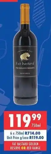 Ultra Liquors Fat bastard golden reserve or red range offer