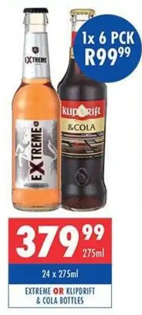 Ultra Liquors Extreme or klipdrift & cola bottles offer