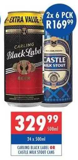 Ultra Liquors Carling black label or castle milk stout cans offer