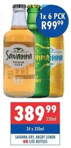 Ultra Liquors Savanna dry, angry lemon or lite bottles offer