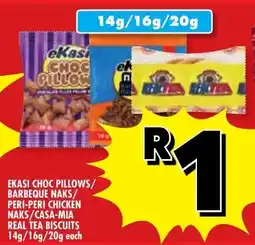 Usave Ekasi choc pillows/ barbeque naks/ peri-peri chicken naks/casa-mia real tea biscuits offer