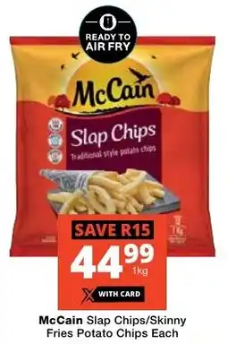 Checkers McCain Slap Chips/Skinny Fries Potato Chips Each offer