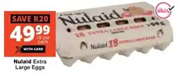 Checkers Nulaid Extra Large Eggs offer