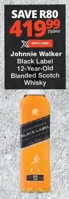 Checkers Johnnie Walker Black Label 12-Year-Old Blended Scotch Whisky offer