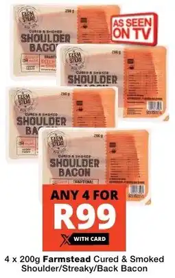 Checkers Farmstead Cured & Smoked Shoulder/Streaky/Back Bacon offer