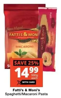 Checkers Fatti's & Moni's Spaghetti/ Macaroni Pastal offer