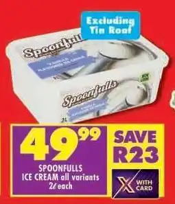 Shoprite SPOONFULLS ICE CREAM all variants offer