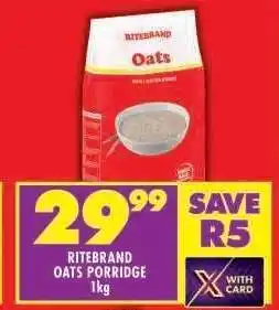 Shoprite RITEBRAND OATS PORRIDGE 1kg offer