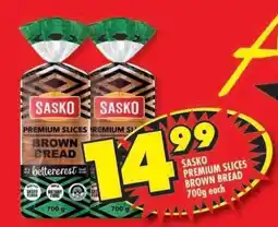 Shoprite SASKO PREMIUM SLICES BROWN BREAD 700g each offer