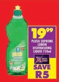 Shoprite PLUSH SUPREME LEMON DISHWASHING LIQUID 750ml offer