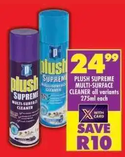 Shoprite PLUSH SUPREME MULTI-SURFACE CLEANER all variants 275ml each offer