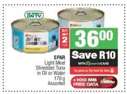 Spar SPAR Light Meat Shredded Tuna in Oil or Water offer