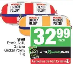 Spar SPAR French, Chilli, Garlic or Chicken Polony offer