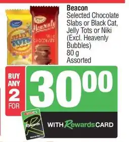 Spar Beacon Selected Chocolate Slabs or Black Cat, Jelly Tots or Niki offer