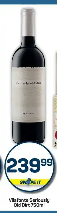 Pick n Pay Vilafonte Seriously Old Dirt 750ml offer