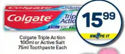 Pick n Pay Colgate Triple Action or Active Salt Toothpaste offer