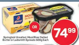 Pick n Pay Springbok Unsalted, Mooi River Salted Butter or Ladismith Spreado 500g offer
