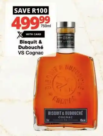 Checkers Bisquit & Dubouché VS Cognac offer