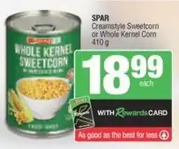 Spar SPAR Creamstyle Sweetcorn or Whole Kernel Corn offer