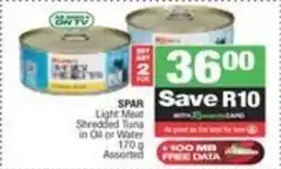 Spar SPAR Light Meat Shredded Tuna in Oil or Water offer