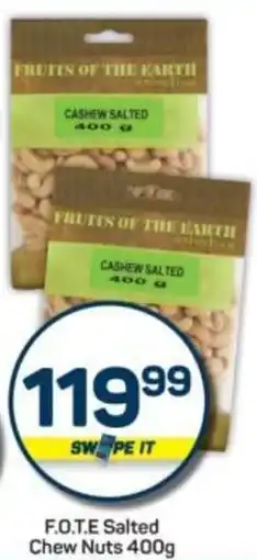 Pick n Pay F.O.T.E Salted Chew Nuts offer