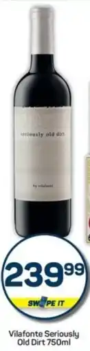 Pick n Pay Vilafonte Seriously Old Dirt offer