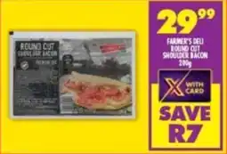 Shoprite Farmer's deli round cut shoulder bacon offer