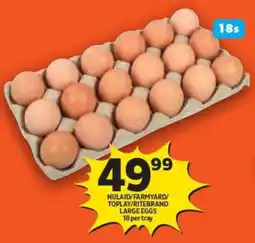Shoprite Nulaid/ farmyard/ toplay/ ritebrand large eggs offer