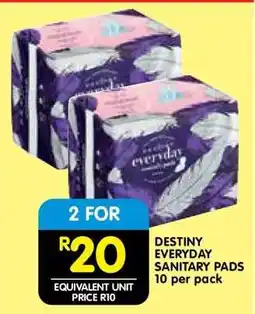 Shoprite DESTINY EVERYDAY SANITARY PADS 10 per pack offer