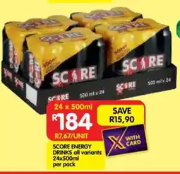 Shoprite SCORE ENERGY DRINKS all variants 24x500ml per pack offer