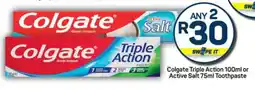 Pick n Pay Hypermarket Colgate Triple Action 100ml or Active Salt 75ml Toothpaste offer