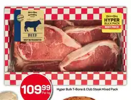Pick n Pay Hypermarket Hyper Bulk T-Bone & Club Steak Mixed Pack offer