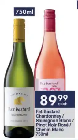 President Hyper Fat Bastard Chardonnay / Sauvignon Blanc / Pinot Noir Rosé / Chenin Blanc offer
