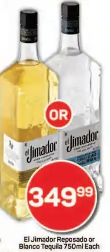 Pick n Pay Hypermarket El Jimador Reposado or Blanco Tequila offer
