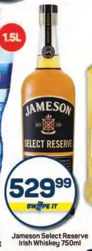 Pick n Pay Hypermarket Jameson Select Reserve Irish Whiskey offer