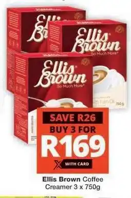 Checkers Ellis Brown Coffee Creamer 3 x 750g offer