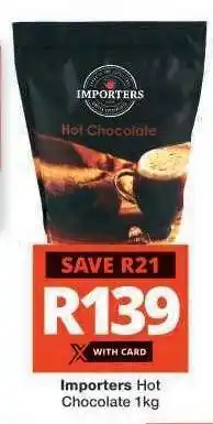 Checkers Importers Hot Chocolate 1kg offer