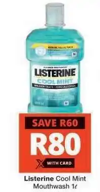 Checkers Listerine Cool Mint Mouthwash 1ℓ offer