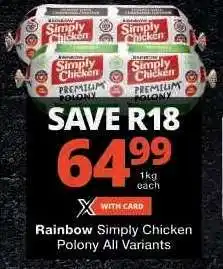 Checkers Rainbow Simply Chicken Polony offer