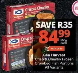 Checkers Sea Harvest Crisp & Chunky Frozen Crumbed Fish Portions offer
