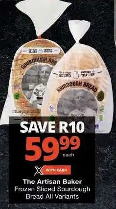 Checkers The Artisan Baker Frozen Sliced Sourdough Bread offer