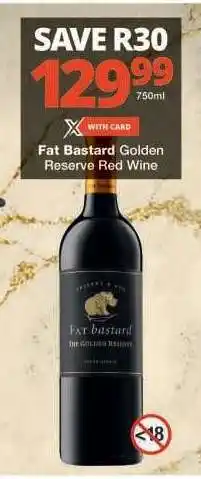 Checkers Fat Bastard Golden Reserve Red Wine offer