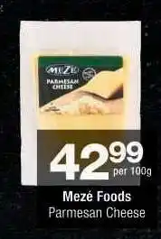 Checkers Mezé Foods Parmesan Cheese offer